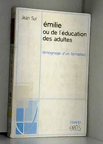 Emilie ou de l'éducation des adultes : témoignage d'un formateur book