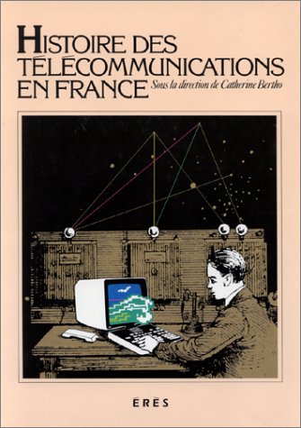 Histoire des télécommunications en France Books