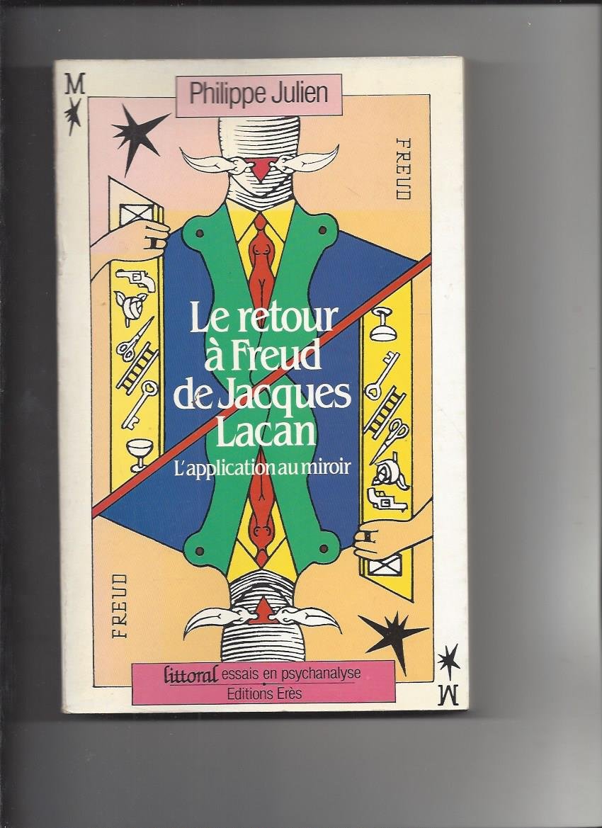 Le retour a freud de jacques lacan / l'application au miroir (Fonds Eres) Books