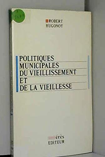 Politiques municipales du vieillissement & vieillesse (Sante et Societ) Books