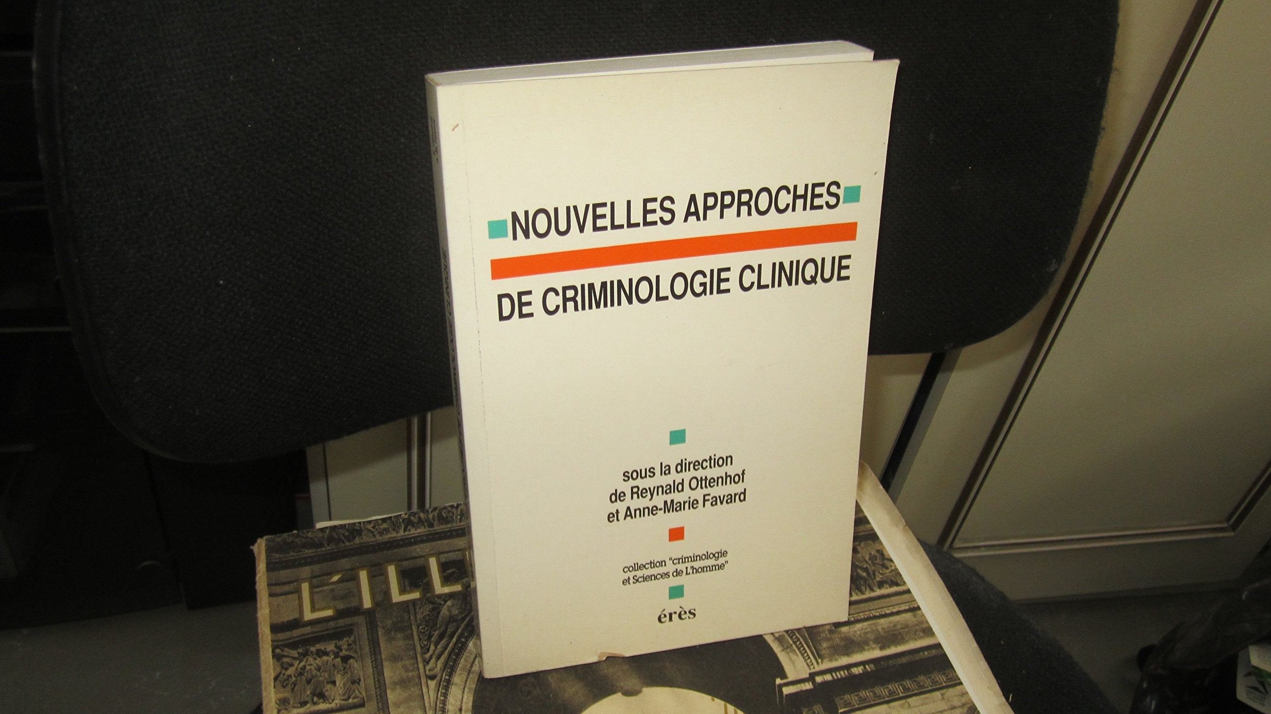 Nouvelles approches de criminologie clinique Books