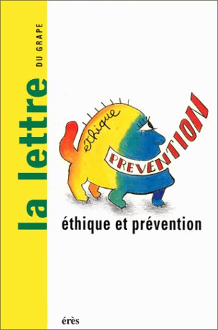 Lettre de l'enfance et de l'adolescence (La), n° 13. Ethique et prévention book