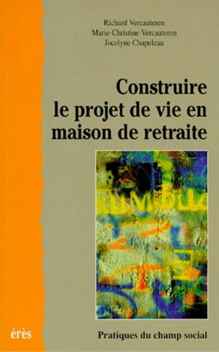 Construire le projet de vie en maison de retraite Books