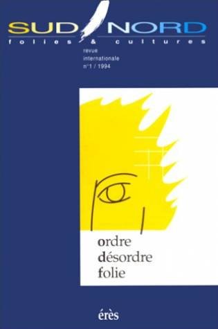 Sud-Nord, n° 1. Ordre, désordre, folie book