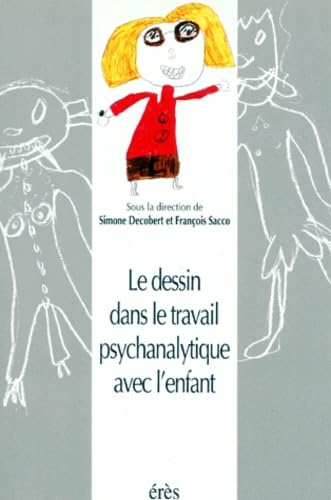 Le dessin dans le travail psychanalytique avec l'enfant Books