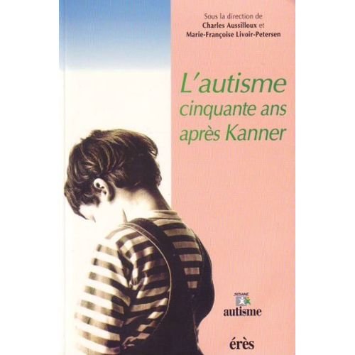 L'autisme, cinquante ans après Kanner Books