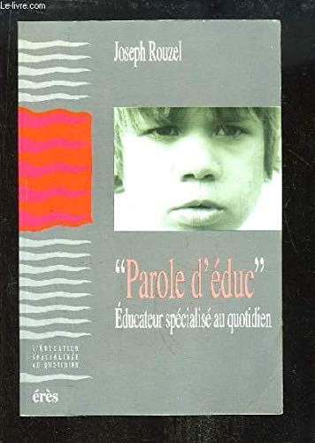 Parole d'éducateur spécialisé au quotidien book