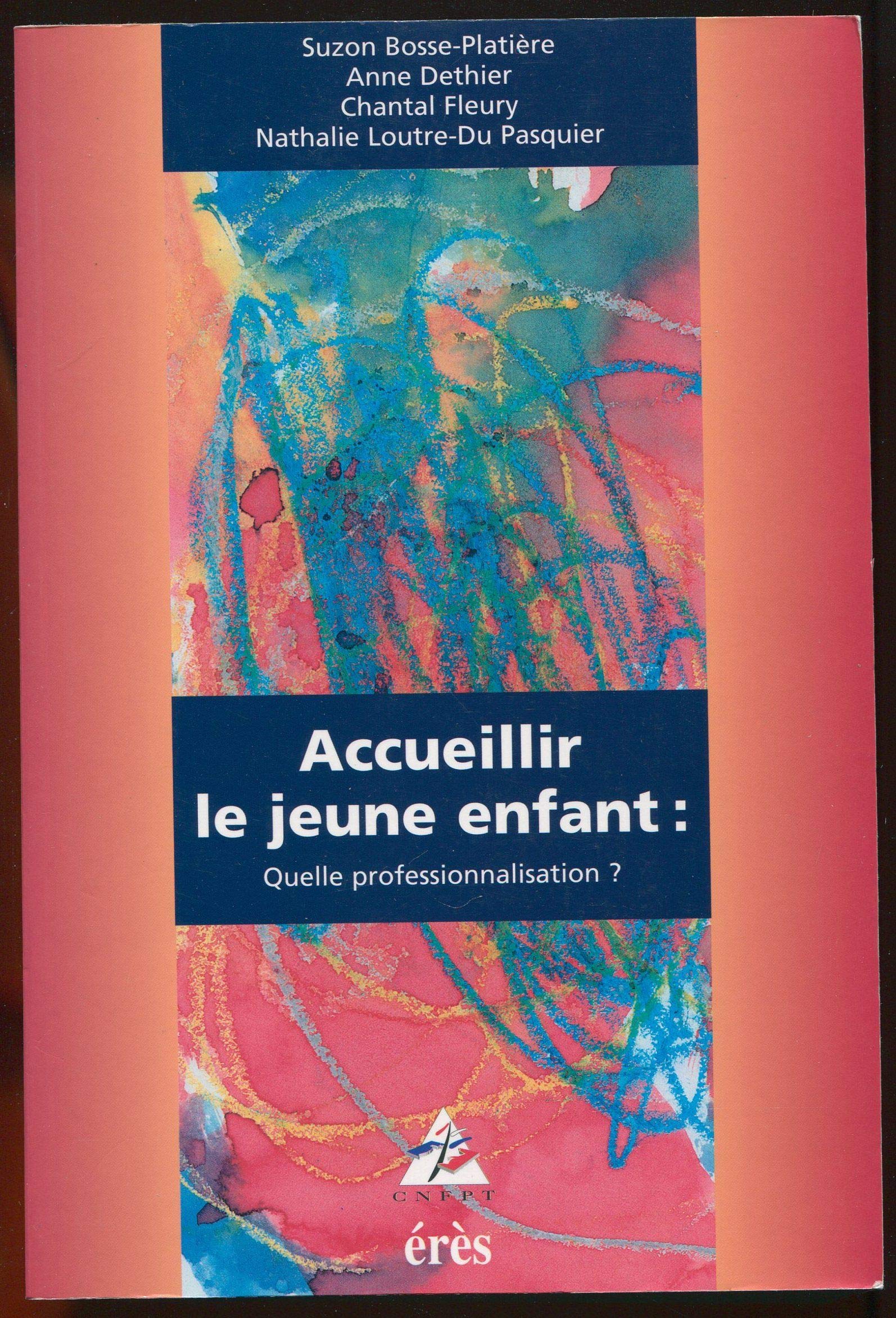 Accueillir le jeune enfant : quelle professionnalisation ? Psychology