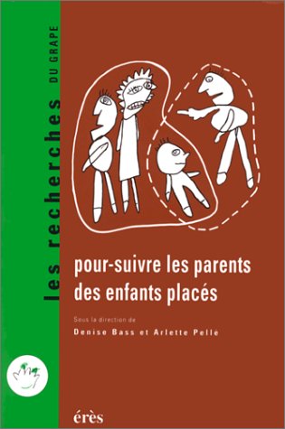 Pour-suivre les parents des enfants placés: [colloque, Nîmes, 16-18 novembre 1995 Books