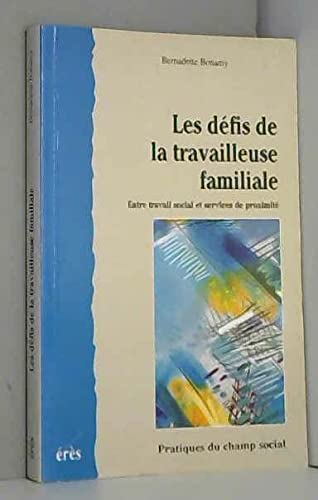 Les défis de la travailleuse familiale : entre travail social et services de proximité Social Sciences
