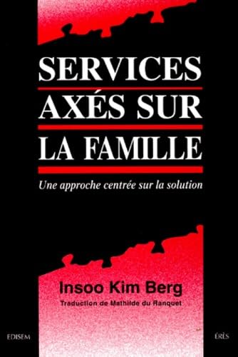 Services axés sur la famille. Une approche centrée sur la solution book