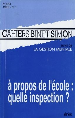 Cahiers Binet-Simon, n° 654. A propos de l'école, quelle inspection ?. La gestion mentale Books