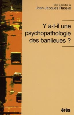 Y a-t-il une psychopathologie des banlieues ? Non-fiction books