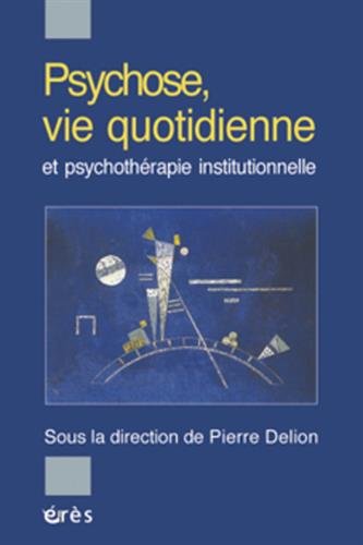 Psychose et vie quotidienne Psychology
