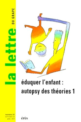 Eduquer l'enfant : autopsy des théories 1 book