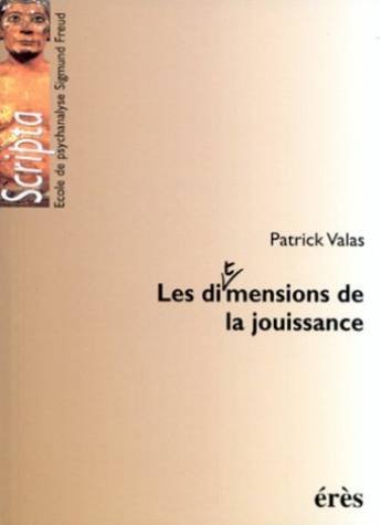 Les dimensions de la jouissance: Du mythe de la pulsion à la dérive de la jouissance, le concept de jouissance dans le champ freudien Psychology