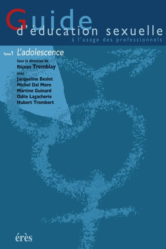 Guide d'éducation à la sexualité humaine à l'usage des professionnels T1 (1) Social Sciences