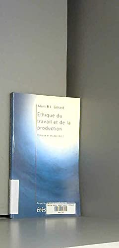 Ethique du travail et de la production. Ethique et modernité 2 book