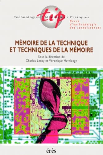 Technologies/Ideologies/Pratiques Volume 13 N° 2 : Memoire De La Technique Et Techniques De La Memoire Medicine