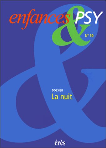 Enf et psy 10 la nuit (Enfances & Psy) Psychology