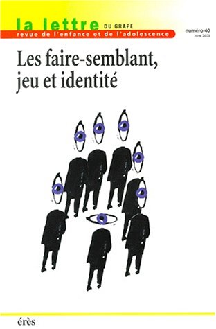 Le faire semblant : jeu et identité, numéro 40 book