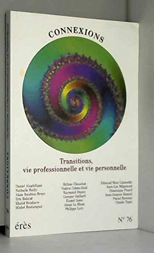 Connexions 76 - Transitions, vie professionnelle et vie personnelle Psychology