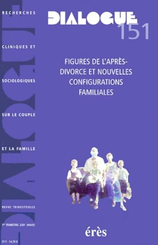 Dialogue N° 151 1er trimestre 2001 : Figures de l'après-divorce et nouvelles configurations familiales Psychology