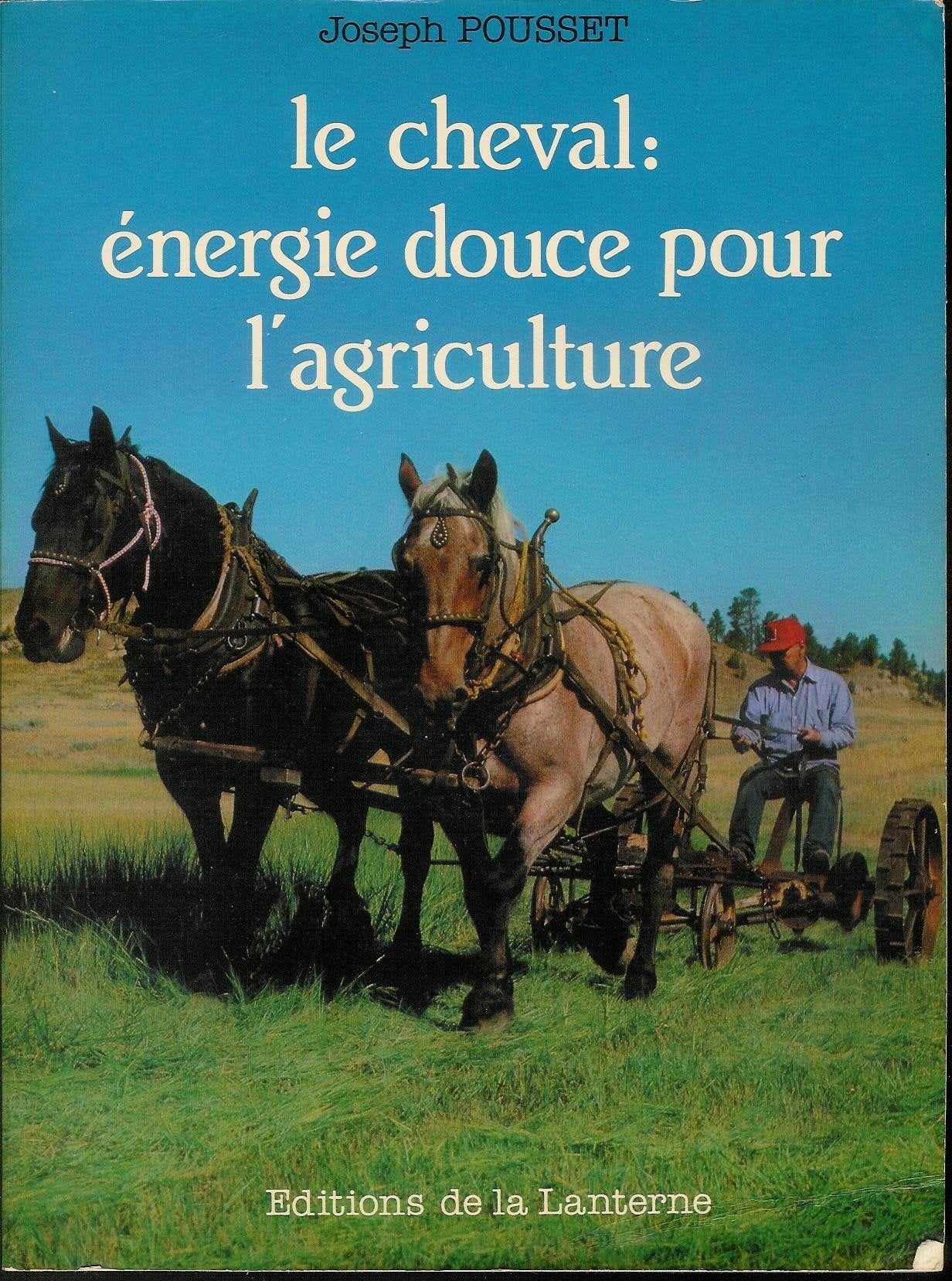 Le Cheval: énergie douce pour l'agriculture book