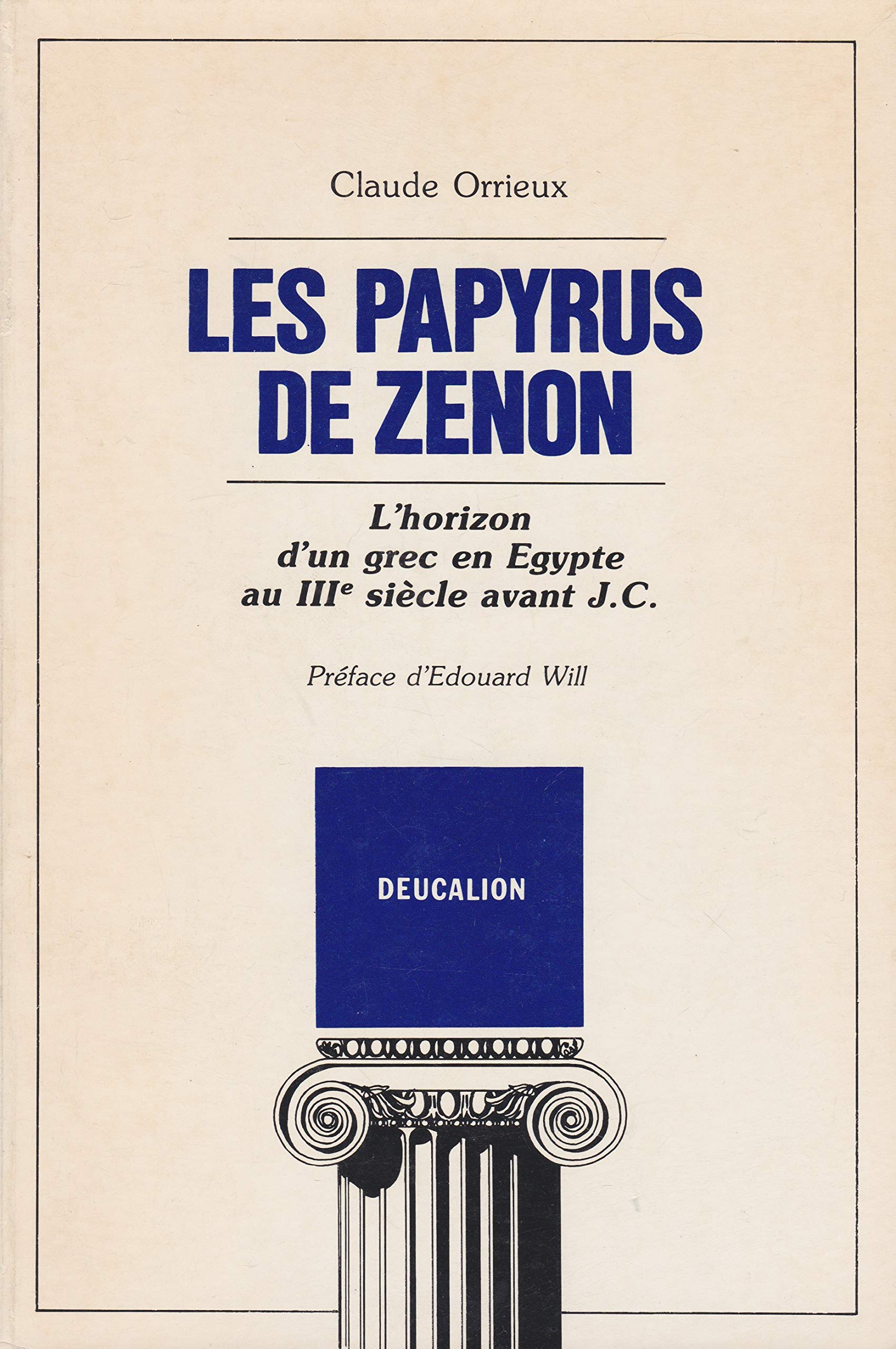 Les Papyrus de Zenon : l'horizon d'un Grec en Egypte au IIIe siècle avant J.-C. Books