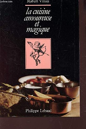 La cuisine amoureuse et magique book