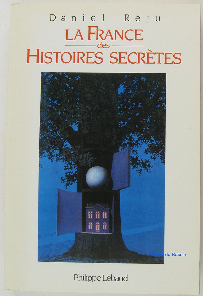 La France des histoires secrètes book