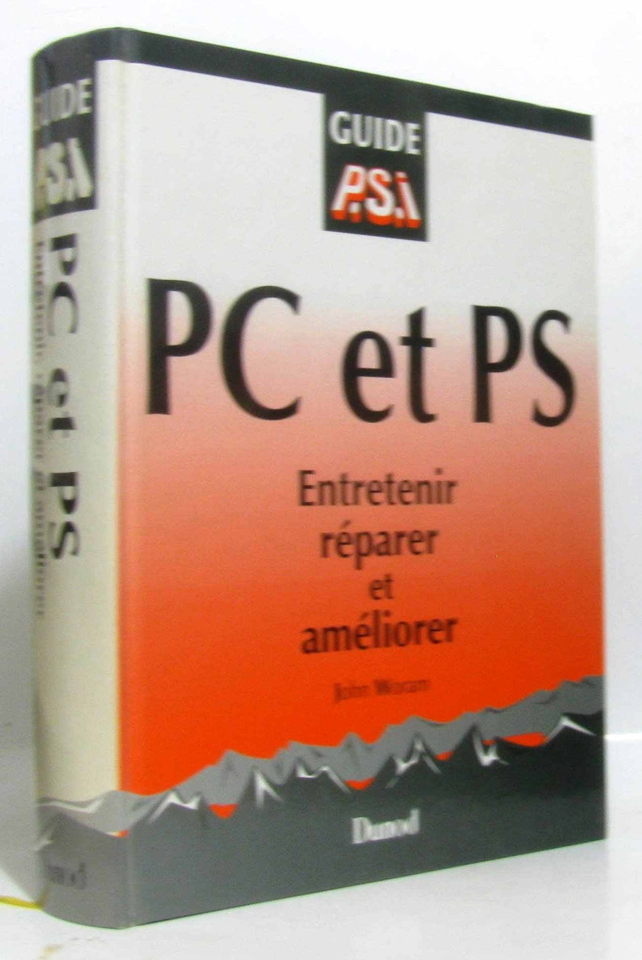 PC et ps : entretenir, reparer et ameliorer book