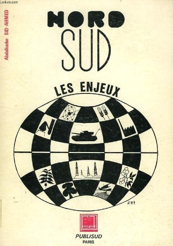 Nord-sud, les enjeux: Théorie et pratique du nouvel ordre économique international book