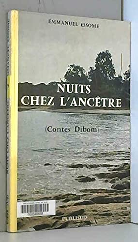 Contes du Cameroun : nuit chez l'ancêtre, contes Dibom book