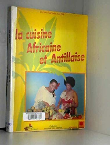 La cuisine africaine et antillaise Books