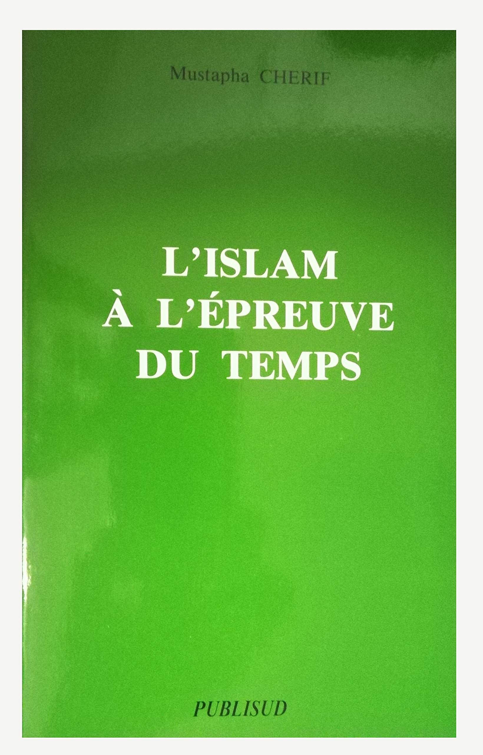 L'Islam à l'épreuve du temps Books