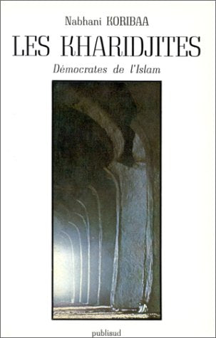 Les Kharidjites : démocrates de l'islam Books