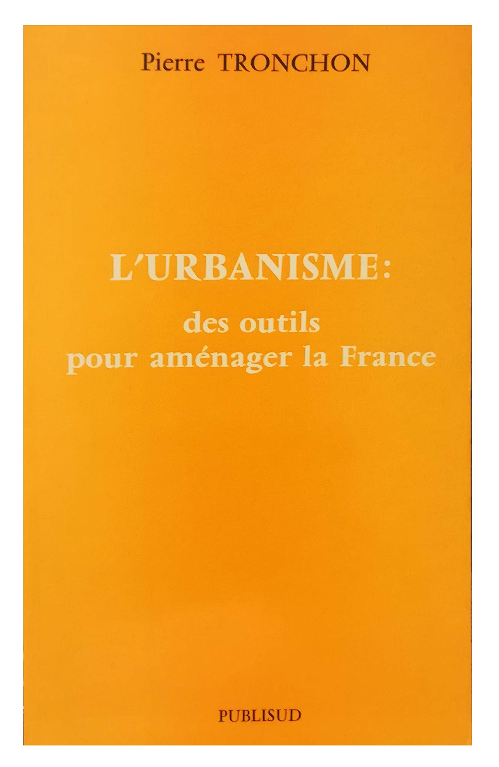 L'urbanisme des outils pour amenager la France book