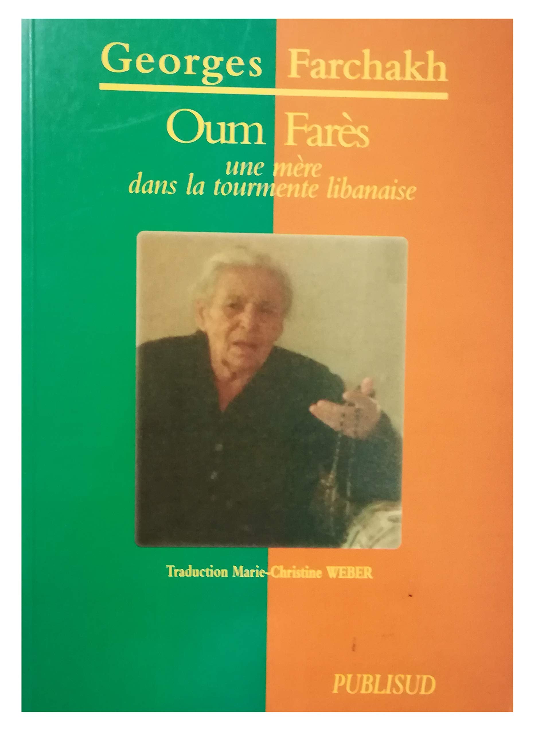 Oum Farès : Une mère dans la tourmente libanaise book
