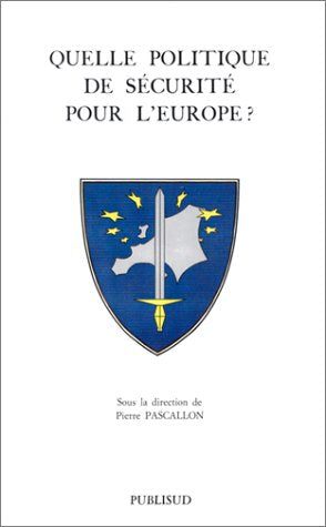 Quelle politique de sécurité pour l'Europe ? Books