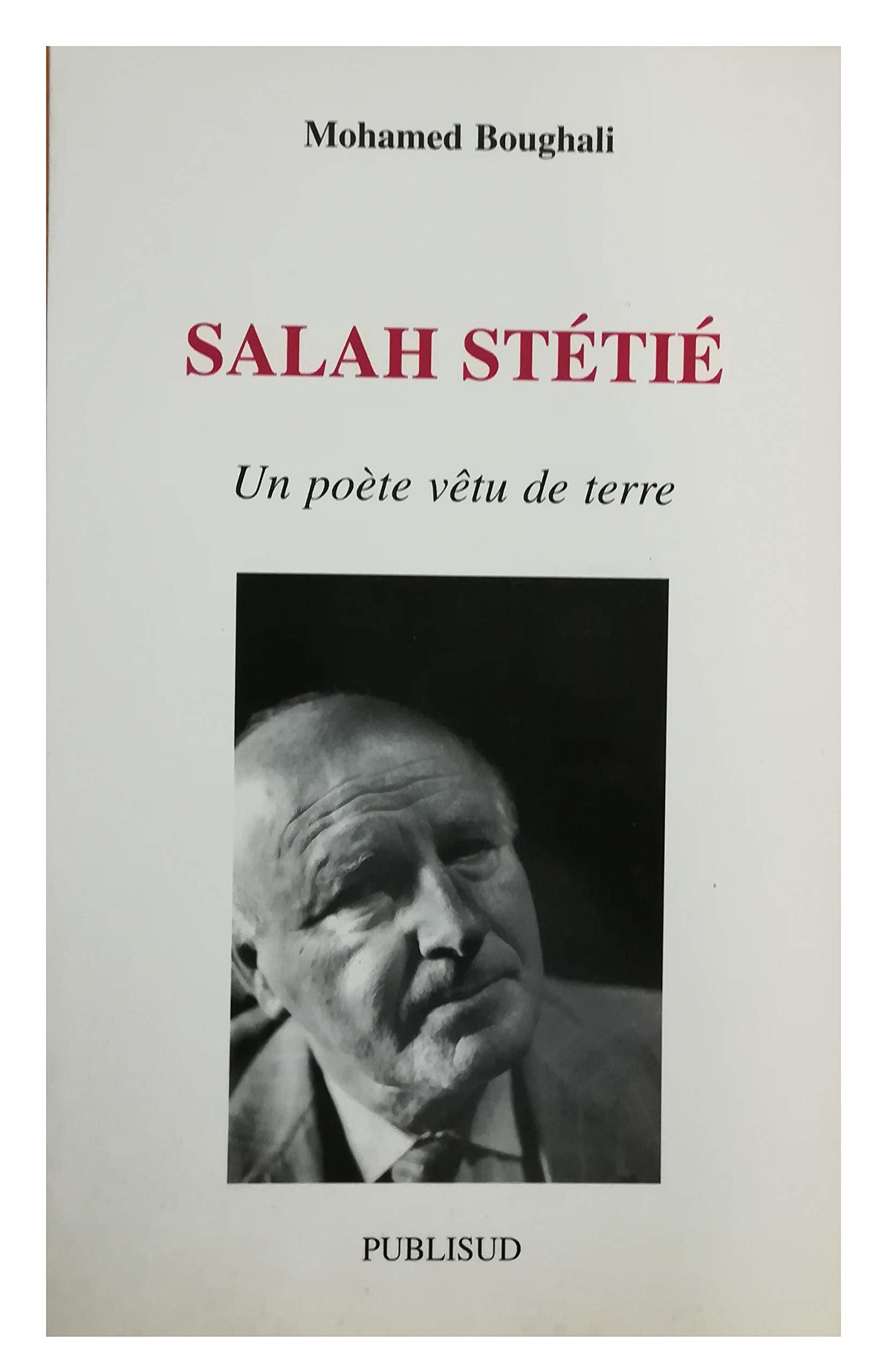 Salah Stétié: Un poète vêtu de terre book