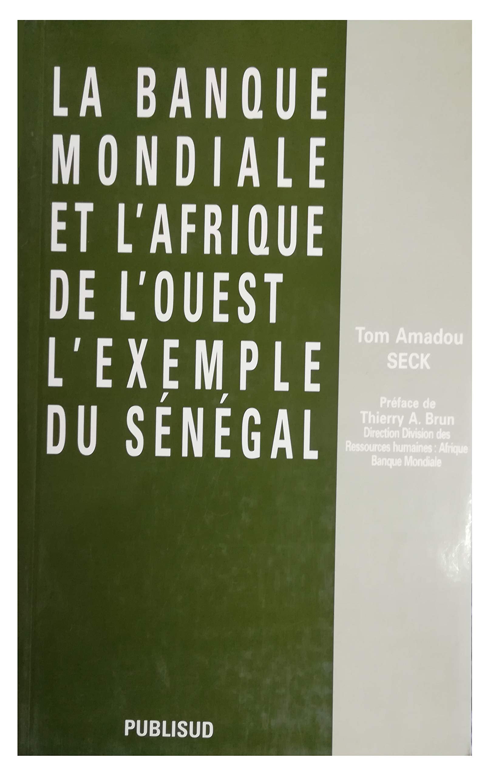 La Banque mondiale et l'Afrique de l'Ouest : l'exemple du Sénégal Books