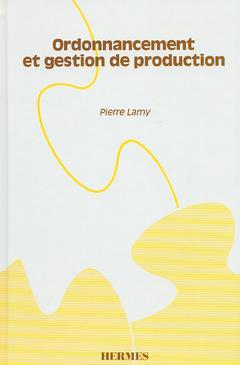 Ordonnancement et gestion de production : manuel pratique book