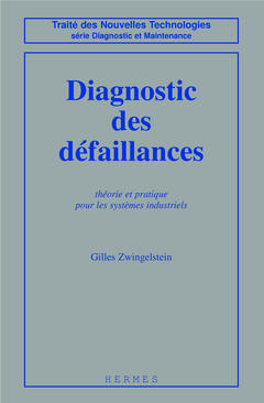 Diagnostic des défaillances : théorie et pratique pour les systèmes industriels Business & Technology
