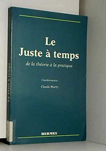 Le juste à temps: De la théorie à la pratique book