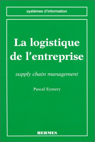 La logistique de l'entreprise: Supply chain management book