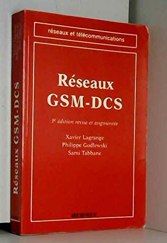 Réseaux GSM-DCS: Des principes à la norme book