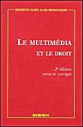 Le Multimedia Et Le Droit. 2eme Edition Revue Et Corrigee book