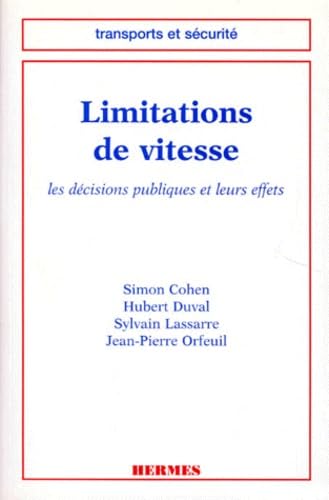 Limitations De Vitesse. Les Decisions Publiques Et Leurs Effets book