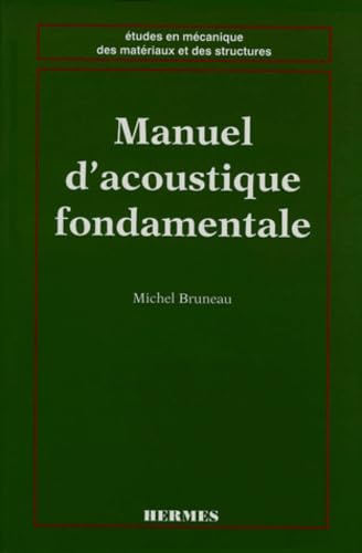 Manuel d'acoustique fondamentale Books